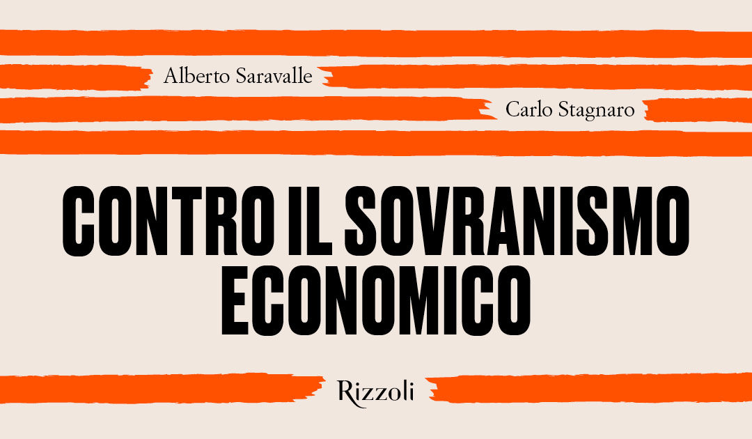 Contro il sovranismo economico a Roma, Milano e Napoli29/09/2020 di Alberto Saravalle.